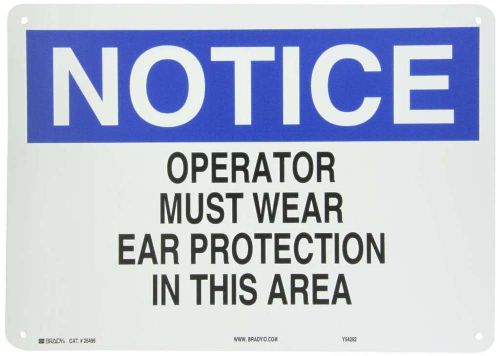 Brady 25495 Plastic Ear Protection Sign, 10&#034; X 14&#034;, Legend &#034;Operator Must Wear E