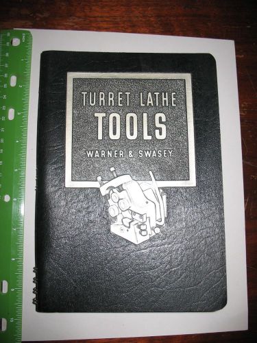 Turret lathe tools warner &amp; swasey catalog and manual # 38f -tables charts l@@k! for sale