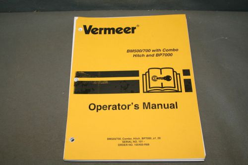 Vermeer BM 500 &amp; 700 With Combo Hitch &amp; BP700 Bale Processor Operator&#039;s Manual