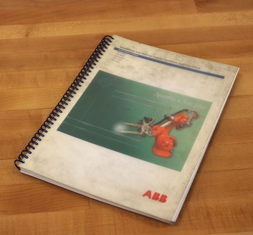 ABB 3HAC 17667-1 Installation &amp; Service Manual SpotPack &amp; DressPack - USED