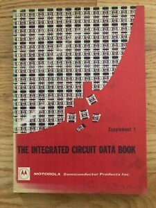 Vintage The Integrated Circuit Data Book Motorola Supplement 1 1968-1969
