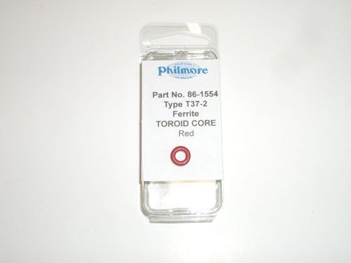 PHILMORE 86-1554 DONUT FERRITE TOROID CORE TYPE T37-2 RED 2-30MHz 0.37&#034;O.D.