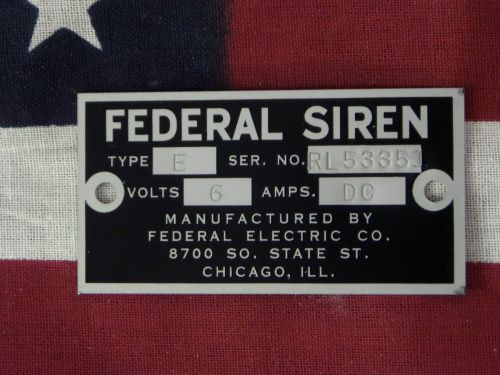 Federal Electric Co. Older Federal Siren Models E &amp; 8 Replacement Badge 6 Volt