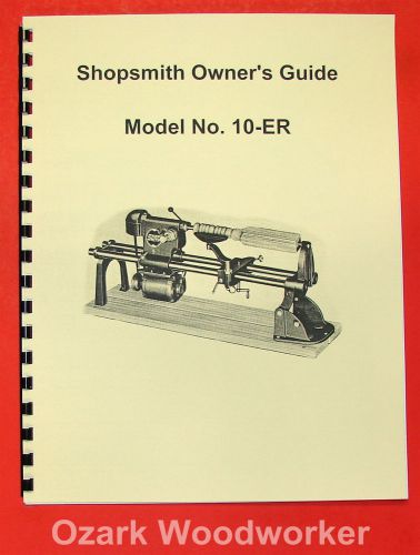 SHOPSMITH Model 10-ER Owner&#039;s Guide &amp; Parts Manual 0660