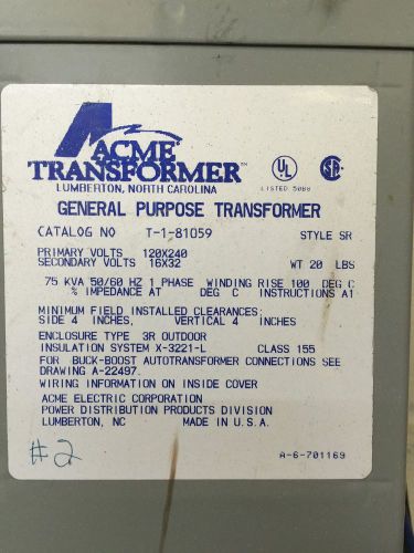 ACME T-1-81059 SR 75KVA 75 KVA PRI,: 120X240V SEC.: 16X32V 1PH TRANSFORMER