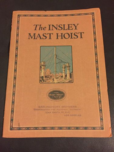 The Insley Mast Hoist Catalog No. 53 1928 Vintage!