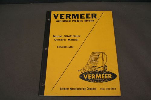 Vermeer 504 F Baler Owners Manual &amp; Parts