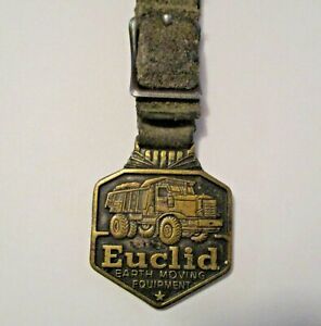 VINTAGE EUCLID EARTH MOVING EQUIPMENT ADVERTISING POCKET WATCH FOB ~ VERY OLD