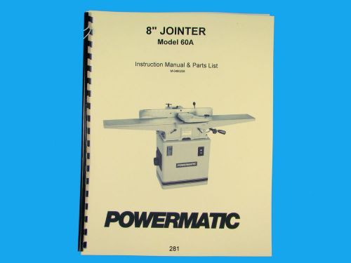 Powermatic Model 60A Jointer  Instruction &amp; Parts Manual *281