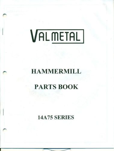 VALMETAL HAMMERMILL PARTS BOOK 14A75 SERIES 1987  (AG-36)