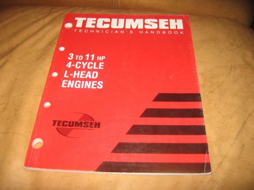 Tecumseh technicians handbook 3 to 11 4 cycle L head engines manual