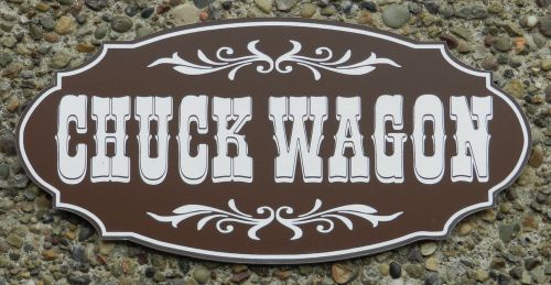 Engraved CHUCK WAGON Plastic Door Sign, Western sign, Country sign, Novelty sign