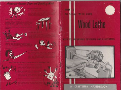 How To Do More With Your Wood Lathe-A Sears Cratsman Handbook-1969 Edition