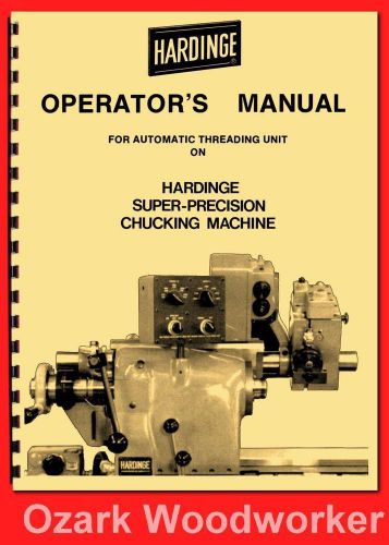 Hardinge hc automatic &amp; manual threading unit’s operator’s manual ’57 1123 for sale