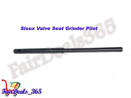 HEAVY DUTY SIOUX VALVE SEAT GRINDER PILOT 9MM BRAND NEW