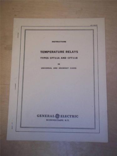 Vtg GE General Electric Manual~Temperature Relays CFT11 A B~Switchgear 1949