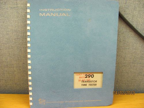 TEKTRONIX 290:  Transistor Time Tester Instruction Manual w/schematic