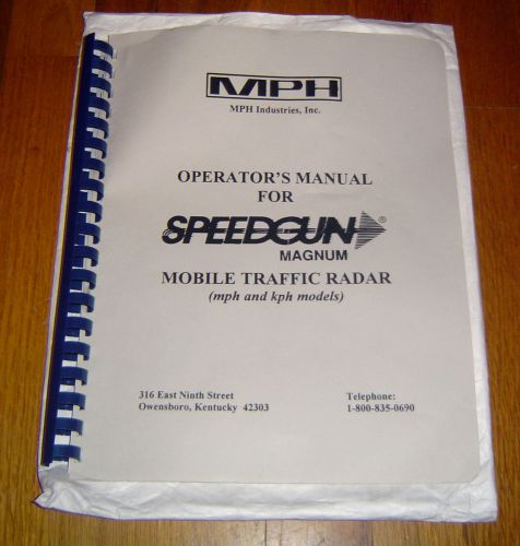 MPH Operator&#039;s Manual for SpeedGun Magnum Mobile Traffic Speed Radar Gun Unit