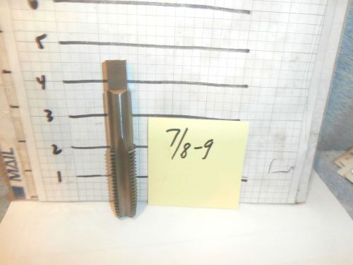 Machinists 11/29abuy now   usa  **good**  7/8 x 9 tap for sale