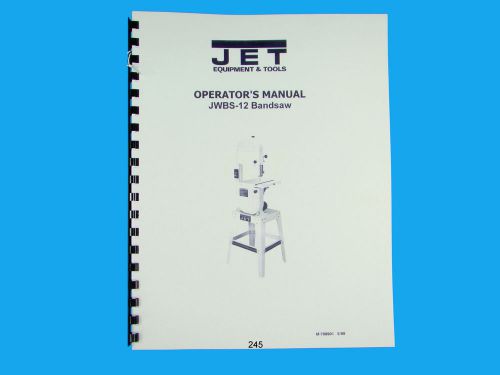 Jet JWBS-12   Band Saw  Operators &amp; Parts List  Manual  *245