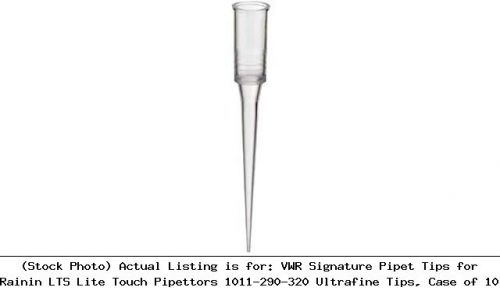 Vwr signature pipet tips for rainin lts lite touch pipettors 1011-290-320 for sale