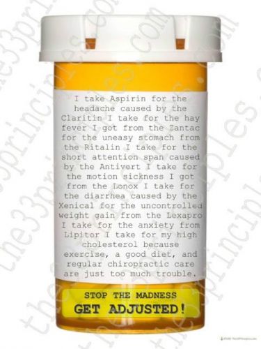 chiropractic poster stop the drug madness...get adjusted. I take aspirin