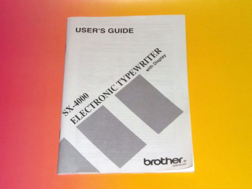 Brother SX-400 Electronic Typewriter User&#039;s Guide Manual Booklet Book