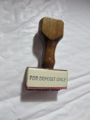 1 1/4&#034; FOR DEPOSIT ONLY wooden stamp (never used?) FREE SHIP