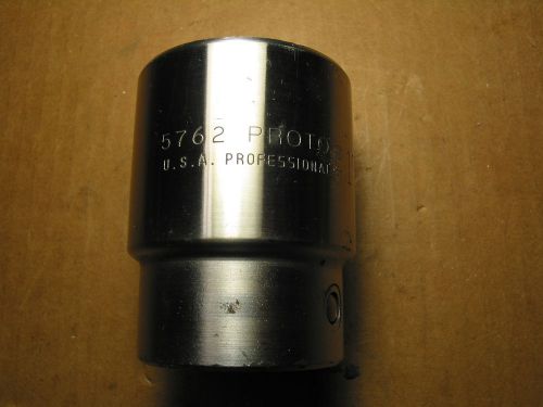 PROTO---5762---12 point Chrome Socket---1 inch drive---1-15/16 inch