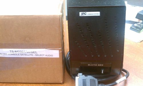 T5 Orbacom Positron IPC - T5-M2301/W/UNSEL Console Speaker w/UnSelected label