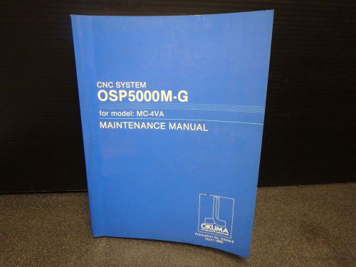 Okuma maintenance manual_mc-4va, osp5000m-g_k2444-e for sale