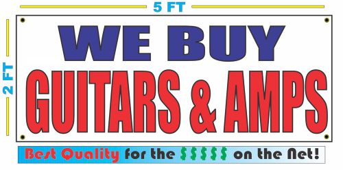 WE BUY GUITARS &amp; AMPS Banner Sign NEW Larger Size Best Quality for the $$$ Pawn