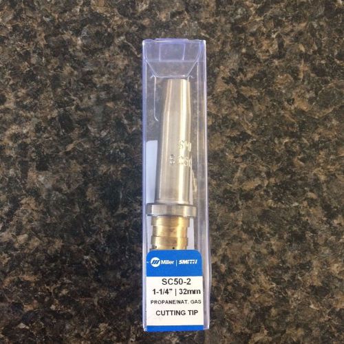 Nw Miller Smith Propane/Nat. Gas Cutting Tip SC50-2 1-1/4&#034; 32mm Free Shipping