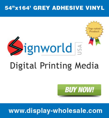 Signworld grey adhesive vinyl 54&#034; x 164&#039; gloss (roland, mutoh, mimaki)grey back for sale