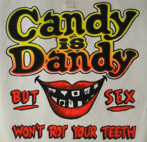 Vintage 1970&#039;s T-Shirt Iron On Transfer Candy Dandy But Sex Won&#039;t Rot Your Teeth
