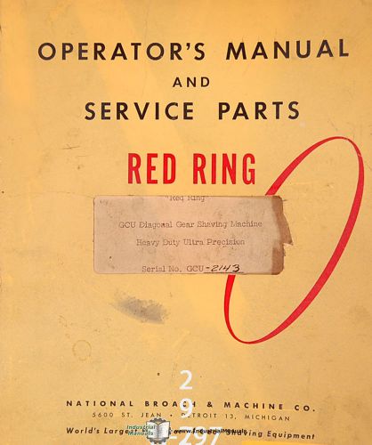 National Broach GCU-2143, Red Ring Shaving Machine Operation Service Manual 1958