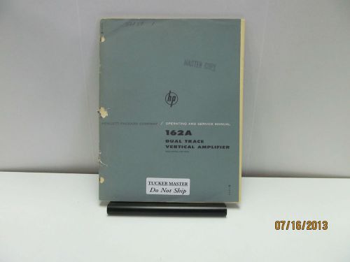HP 162A Manual, Dual Trace Vertical Amplifier..Operating/Service (2/62)