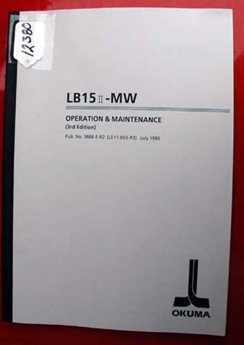Okuma LB15 II-MW Oper. &amp; Maintenance Manual: 3686-E-R2 (LE11-055-R3) (Inv.12380)