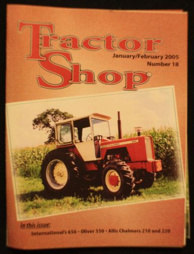 Tractor Shop Magazine - 2005 January/February ~ Combine and SAVE!