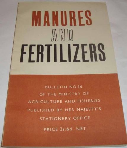 VINTAGE FARMING MANURES &amp; FERTILIZERS 1953 MINISTRY OF AGRICULTURE   65