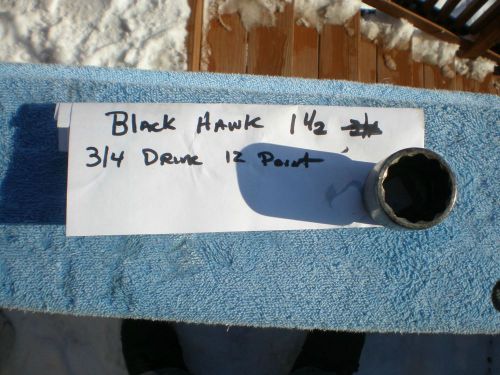 BLACK HAWK TOOLS 1 1/4 3/4 DRIVE SOCKET