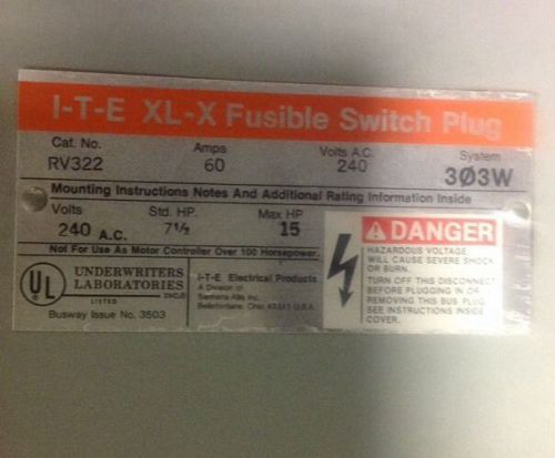 I-T-E fusible switch plug. 60amp/240V, 3PH,3Wire