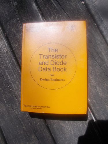 1973 The Transistor &amp; Diode Data Book first  edition free ship