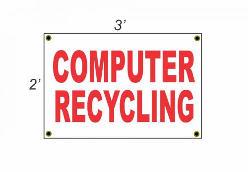 2x3 COMPUTER RECYCLING Red &amp; White Banner Sign Discount Size &amp; Price FREE SHIP