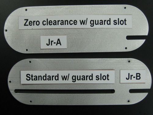 UNISAW JUNIOR INSERT PLATES - new billet aluminum - several new styles to choose