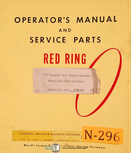 National Broach GCU-2800, Red Ring Shaving Machine Operation Service Manual 1963