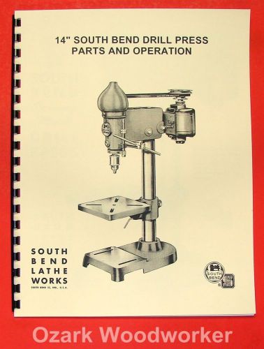 South bend 14&#034; drill press operator&#039;s &amp; parts manual 0667 for sale