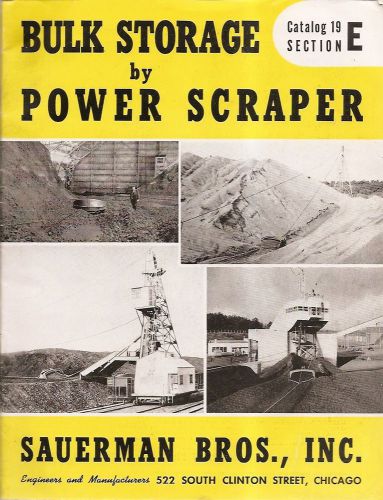 Equipment Brochure - Sauerman Bros. Scraper Material Handling Mining 1949 (E1426