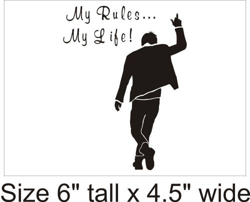 2X My Rules... My Life! Funny Car Vinyl Sticker Decal Truck Bumper Laptop -833