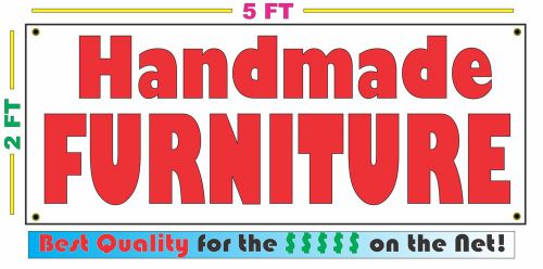 Full Color HANDMADE FUNITURE Banner Sign NEW Larger Size Best Quality for the $$